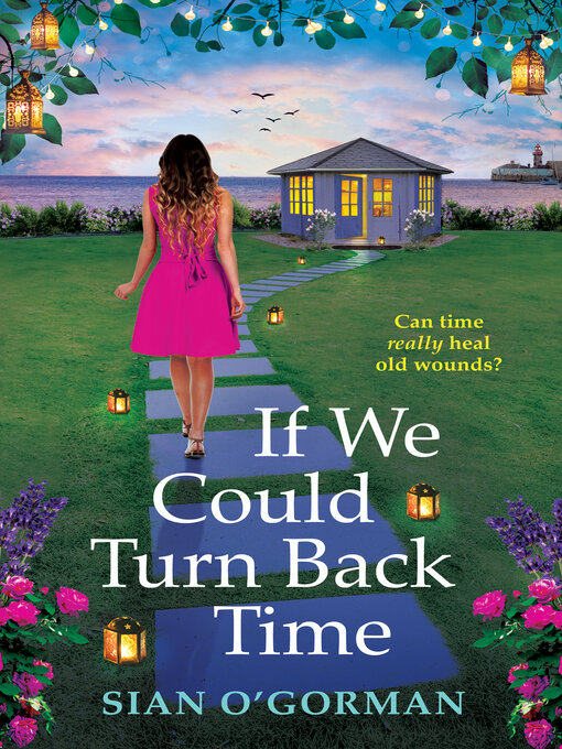 Title details for If We Could Turn Back Time by Sian O'Gorman - Available